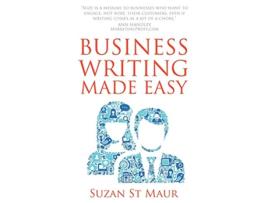 Livro Business Writing Made Easy de Suzan St Maur (Inglês)