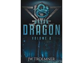 Livro Urban Dragon Volume 2 de J W Troemner (Inglês)