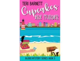 Livro Cupcakes are Murder Bijoux Mystery Series de Teri Barnett (Inglês)