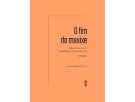 Livro O Fim Do Maxixe João Do Rio E Outros Pseudônimos De Paulo Barreto Crônicas de PAULO BARRETO (Português)