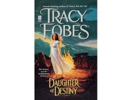 Livro Daughter of Destiny de Tracy Fobes (Inglês)