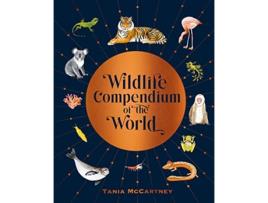 Livro Wildlife Compendium of the World de Tania Mccartney (Inglês - Capa Dura)