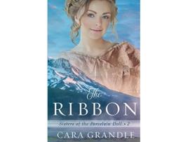 Livro The Ribbon de Cara Grandle (Inglês)