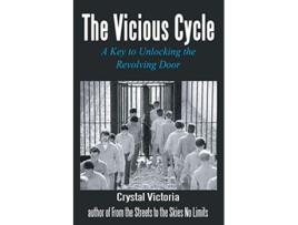 Livro The Vicious Cycle A Key to Unlocking the Revolving Door de Crystal Victoria (Inglês)