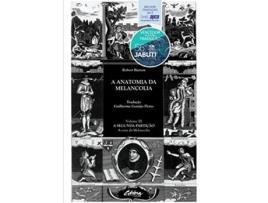 Livro Anatomia Da Melancolia A Vol3 A Segunda Particao A Cura Da Melancolia de Robert Burton (Português do Brasil)