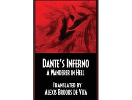 Livro Dantes Inferno A Wanderer In Hell de Alexis Brooks De Vita (Inglês)