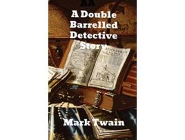 Livro A Double Barrelled Detective Story de Mark Twain (Inglês)