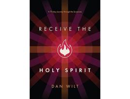 Livro Receive the Holy Spirit de Dan Wilt (Inglês)