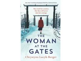 Livro The Woman at the Gates Epic heartwrenching and gripping World War 2 historical fiction de Chrystyna LucykBerger (Inglês)