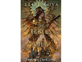 Livro The Rebels of Gold Loom Saga de Elise Kova (Inglês)