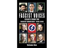 Livro Fascist Voices Essays from the Fascist Quarterly 19361940 Vol 1 de Ezra Pound Oswald Mosley Alfred Rosenberg (Inglês)
