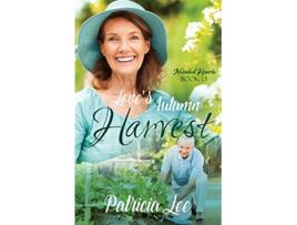 Livro Loves Autumn Harvest Mended Hearts Book 15 de Patricia Lee (Inglês)