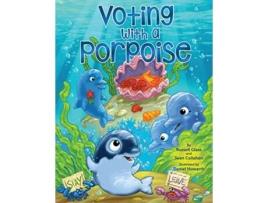 Livro Voting With a Porpoise de Russell Glass Sean Callahan (Inglês)