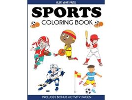 Livro Sports Coloring Book Coloring Books for Kids de Blue Wave Press (Inglês)