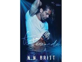 Livro Final Serenade The Encore de N N Britt (Inglês)