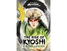 Livro Avatar, The Last Airbender The Rise of Kyoshi de F C Yee (Inglês)
