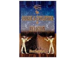 Livro The Origin and Evolution of Religion de Albert Churchward (Inglês)