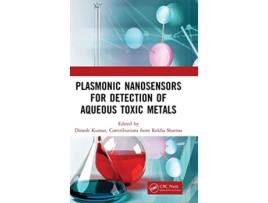 Livro Plasmonic Nanosensors for Detection of Aqueous Toxic Metals de Dinesh Kumar e Rekha Sharma (Inglês - Capa Dura)