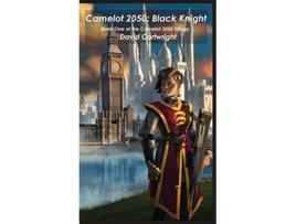 Livro Camelot 2050 Black Knight 1 de David Cartwright (Inglês)