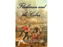 Livro Flashman and the Cobra Adventures of Thomas Flashman de Robert Brightwell (Inglês)