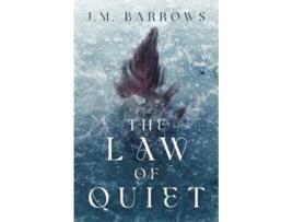 Livro The Law Of Quiet paperback de Jm Barrows (Inglês)