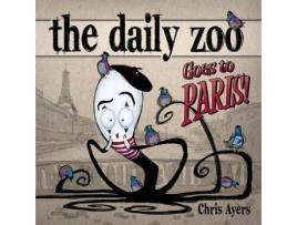Livro the daily zoo goes to paris de chris ayers (inglês)