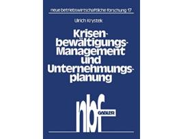 Livro KrisenbewältigungsManagement und Unternehmungsplanung neue betriebswirtschaftliche forschung nbf 17 German Edition de Ulrich Krystek (Alemão)