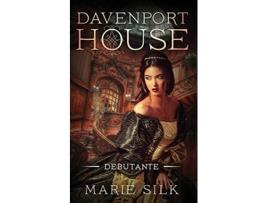 Livro Davenport House Debutante Prequel de Marie Silk (Inglês)