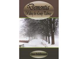 Livro Dementia Walking the Lonely Pathway de Jan Millward (Inglês)