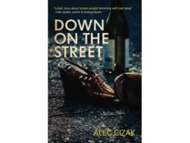 Livro Down on the Street de Alec Cizak (Inglês)