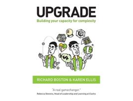 Livro Upgrade Building your capacity for complexity de Richard Boston Karen Ellis (Inglês)