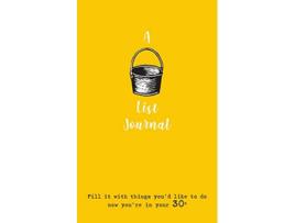 Livro A Bucket List Journal for your 30s Fill it with things youd like to do now youre in your 30s de Verna Scott-Culkin (Inglês)