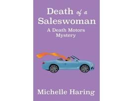 Livro Death Of A Saleswoman Death Motors de Michelle Haring (Inglês)