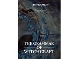 Livro The Grammar of Witchcraft de David Parry (Inglês)