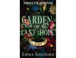 Livro Garden of Last Hope Forest Fae de Emma Shelford (Inglês)