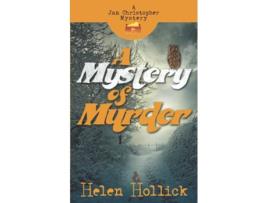 Livro A Mystery of Murder A Jan Christopher Mystery Episode 2 Jan Christopher Mysteries de Helen Hollick (Inglês)