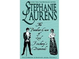 Livro The Peculiar Case of Lord Finsburys Diamonds Casebook of Barnaby Adair de Stephanie Laurens (Inglês)