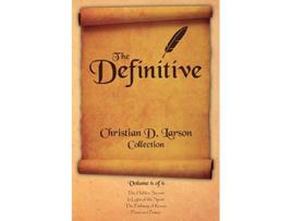 Livro Christian D Larson The Definitive Collection Volume 6 of 6 de Christian D Larson (Inglês)