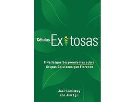 Livro Células Exitosas 8 Hallazgos Sorprendentes sobre Grupos Celulares que Florecen Spanish Edition de Joel Comiskey Jim Egli (Espanhol)