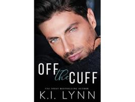 Livro Off the Cuff de K I Lynn (Inglês)