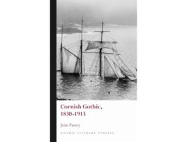 Livro Cornish Gothic, 18301913 de Joan Passey (Inglês - Capa Dura)