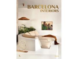 Livro Barcelona Interiors de Carolina Amell e Gala Mora (Inglês - Capa Dura)