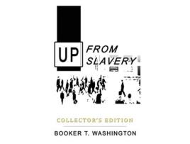 Livro Up from Slavery Collectors Edition de Booker T Washington (Inglês)