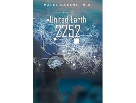 Livro United Earth 2252 de Malek Nazemi M D (Inglês)