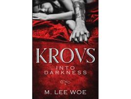 Livro KROVS Into Darkness de M Lee Woe (Inglês)