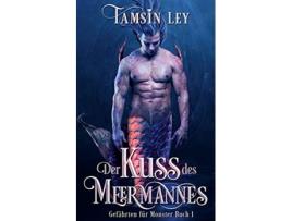 Livro Der Kuss des Meermannes Gefährten für Monster German Edition de Tamsin Ley (Alemão)