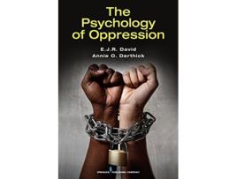 Livro The Psychology of Oppression de EJR David PhD Annie O Derthick PhD (Inglês)