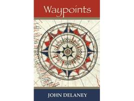 Livro Waypoints de John Delaney (Inglês)