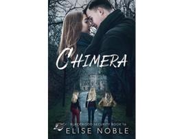 Livro Chimera Blackwood Security de Elise Noble (Inglês)
