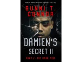 Livro DAMIENS SECRET 2 The Dark Side de SUNNI T CONNOR (Inglês)